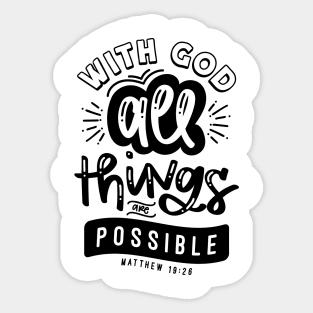 With God All Things Are Possible Sticker